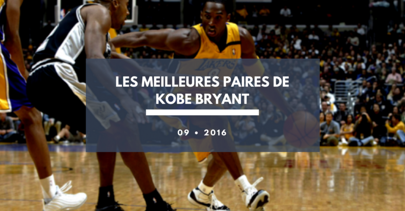 Les meilleures paires de Kobe Bryant