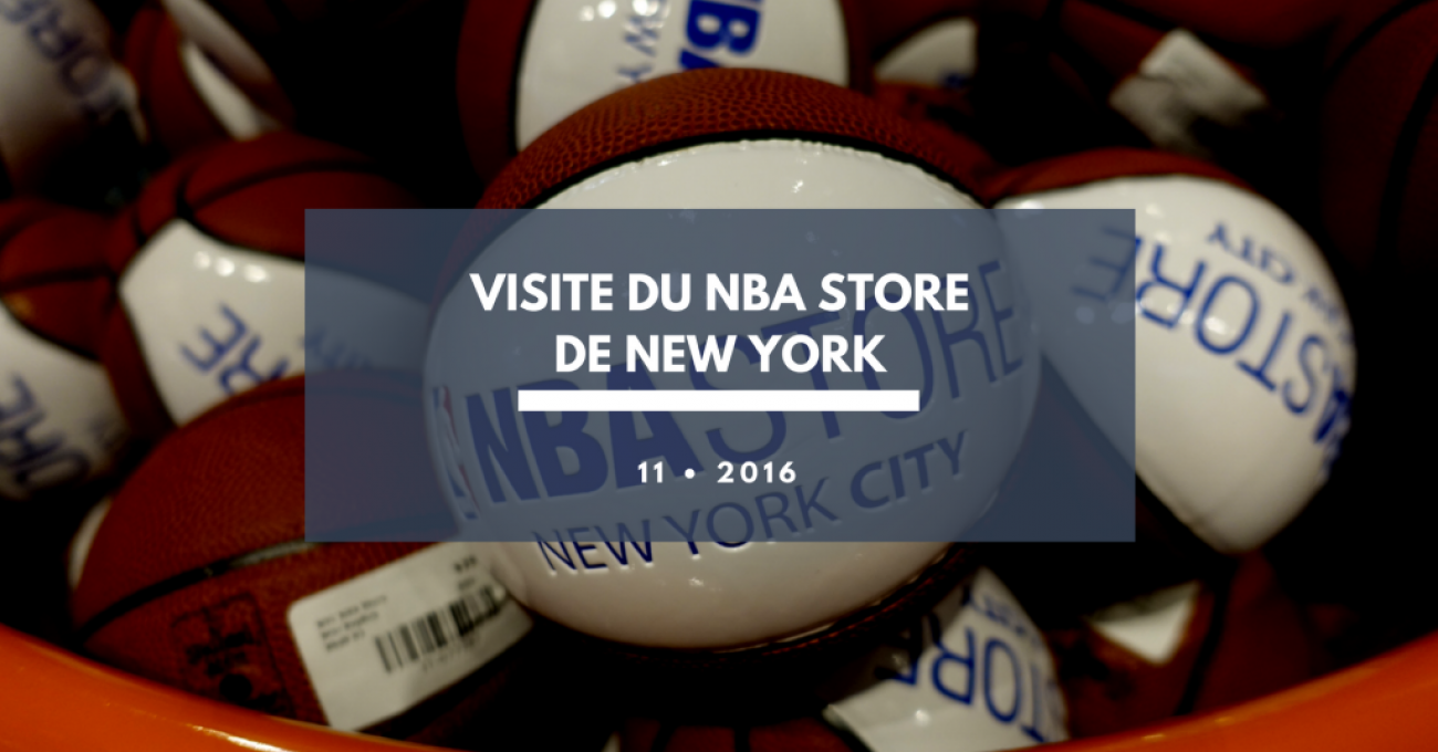 Visite du NBA Store de New York