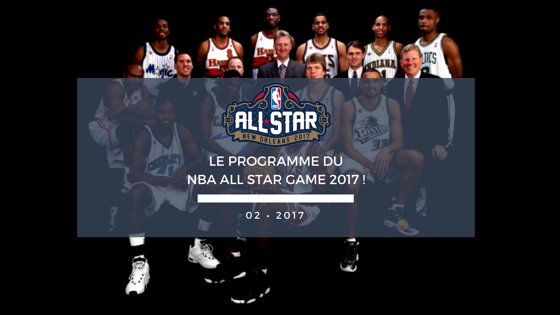 Programme NBA ALL STAR GAME 2017